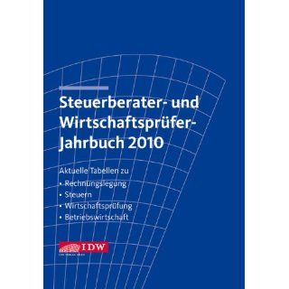 Steuerberater  und Wirtschaftsprüfer Jahrbuch 2010 Aktuelle Tabellen