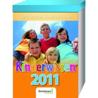 Kinderwissen 2011 Tag für Tag lernen, staunen und forschen. Text