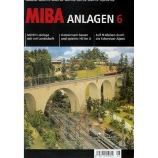 MIBA Anlagen 6. Modellbahn in Perfektion Horst Meier