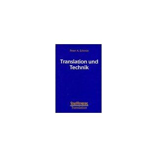 Translation und Technik Peter A. Schmitt Bücher