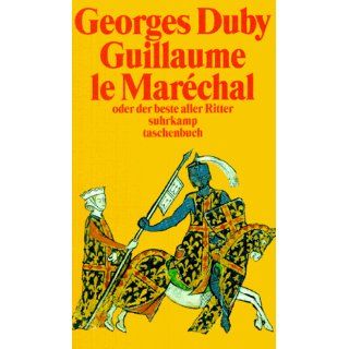 Guillaume le Marechal oder der beste aller Ritter. Georges