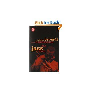 Das Jazzbuch Von New Orleans bis ins 21. Jahrhundert Von New Orleans