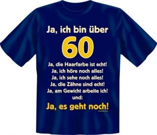 Shirt Spruch Bin über 60 Geburtstag Fun Shirt