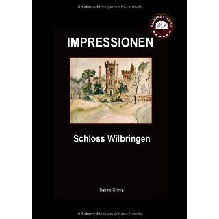 Schloss Wilbringen Impressionen Sabine Grimm Bücher