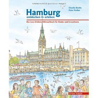 Hamburg entdecken und erleben. Das Lese Erlebnis Mitmachbuch für