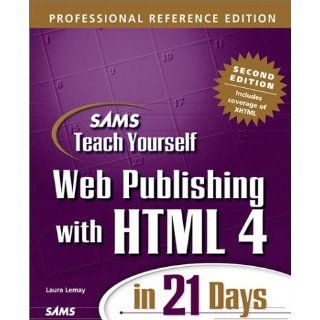Sams Teach Yourself Web Publishing with HTML 4 in 21 Days, w. CD ROM