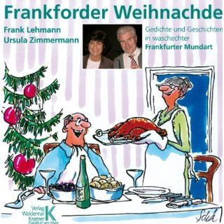 Frankforder Weihnachde. CD 21 Gedichte und Geschichten in waschechter