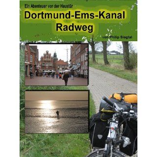 Abenteuer vor der Haustür Auf dem Dortmund Ems Kanal Radweg eBook