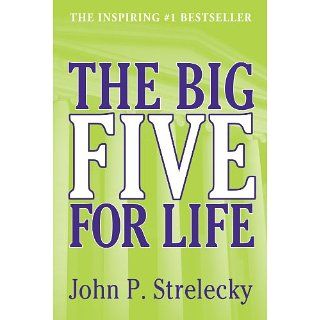 The Big Five for Life eBook John Strelecky Kindle Shop