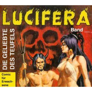 Lucifera, die Geliebte des Teufels 23 Elvi Bücher