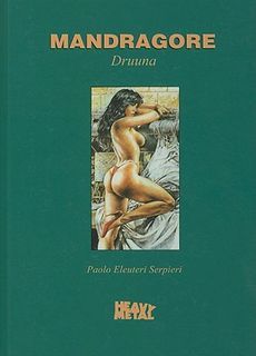 NEW Mandragore Druuna by Paolo Eleuteri Serpieri Hardcover Book