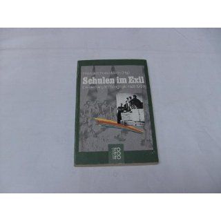 Schulen im Exil. Die verdrängte Pädagogik nach 1933. 