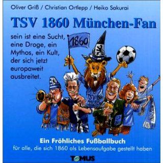 TSV 1860 München Fan Ein Fröhliches Fußballbuch für alle, die