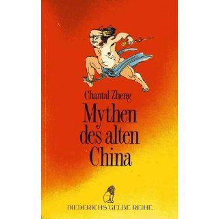 Diederichs Gelbe Reihe, Bd.87, Mythen des alten China 