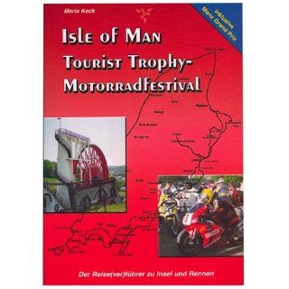 Isle of Man, Tourist Trophy Motorradfestival Maria Keck