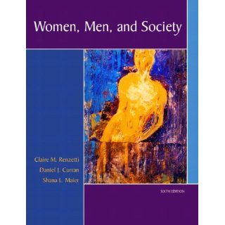 Women, Men, and Society Claire M. Renzetti, Daniel J