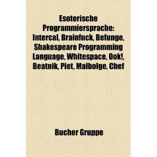 Esoterische Programmiersprache Intercal, Brainfuck, Befunge