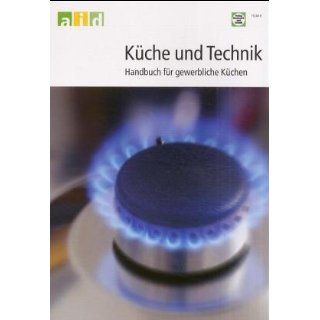 Küche und Technik Handbuch für gewerbliche Küchen 