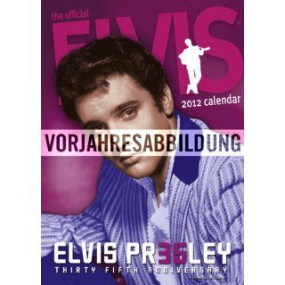 Elvis 2013. The Official Calendar Danilo Starclub Heye