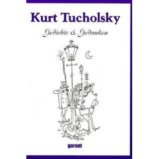 Kurt Tucholsky Gedichte & Gedanken Kurt Tucholski Bücher