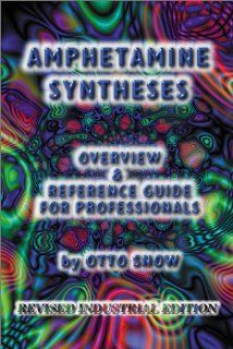 Amphetamine Syntheses Industrial Otto Snow Englische