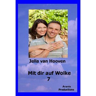 Mit dir auf Wolke 7 (Romantischer Adelsroman) eBook Jella van Hooven