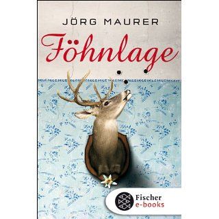 Föhnlage Alpen Krimi eBook Jörg Maurer Kindle Shop