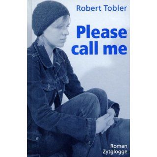 Please call me Robert Tobler Bücher