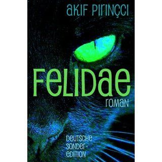 Felidae   Deutsche Sonderedition eBook Akif Pirincci 