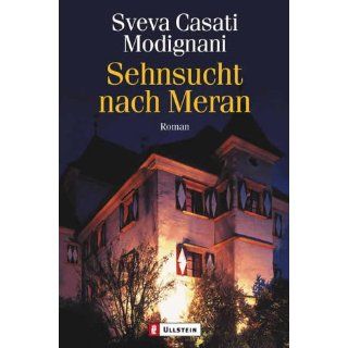 Sehnsucht nach Meran Sveva Casati Modignani Bücher