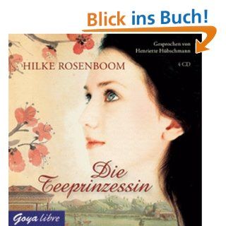 Die Teeprinzessin Hilke Rosenboom, Henriette Hübschmann