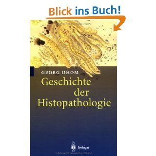 Geschichte der Histopathologie Georg Dhom Bücher