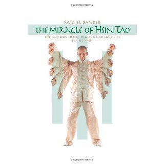 The Miracle of Hsin Tao Ratziel Bander Englische Bücher