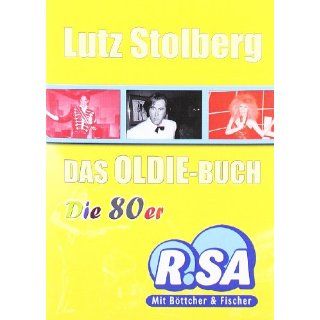Das Oldie Buch   Die 80er Lutz Stolberg Bücher