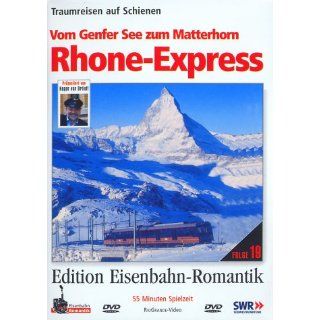 Rhone Express   Vom Genfer See zum Matterhorn   Traumreisen auf