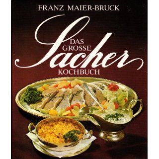 Das grosse Sacher Kochbuch  die österreichische Küche (1975) (ISBN