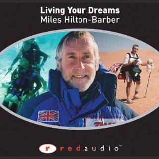 Living Your Dreams (Red Audio) Miles Hilton Barber