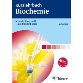 Kurzlehrbuch Biochemie Melanie Königshoff, Timo