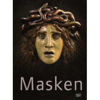 Masken Metamorphosen des Gesichts von Rodin bis Picasso 