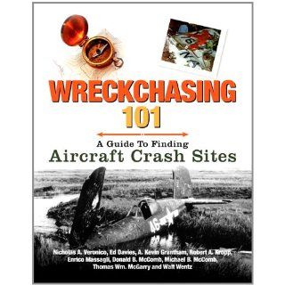 Wreckchasing 101 A Guide to Finding Aircraft Crash Sites 