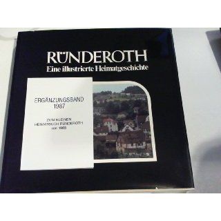 Ründeroth. Eine illustrierte Heimatgeschichte. Mit Ergänzungsband