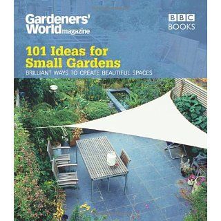 Gardeners World 101 Ideas for Small Gardens Brilliant Ways to Make