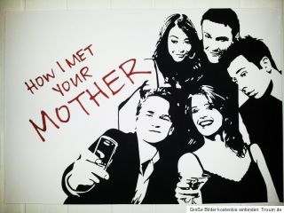 How I met your Mother Bild Pop Art Gemälde 70 x 100cm no dvd staffel