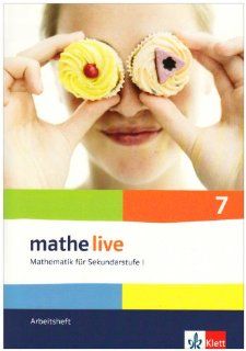 Mathe live   Neubearbeitung. Mathematik für Sekundarstufe 1