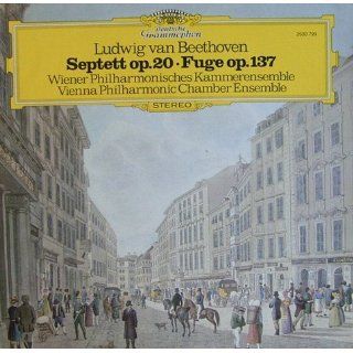 Beethoven Septett op. 20 / Fuge op. 137 [Vinyl LP] [Schallplatte