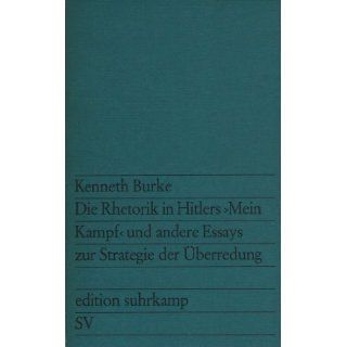 Die Rhetorik in Hitlers Mein Kampf und andere Essays zur Strategie der