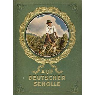 Auf deutscher Scholle. [Sammelalbum]. Bücher