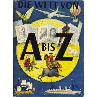 Die Welt von A bis Z Richard Bamberger, Fritz Brunner