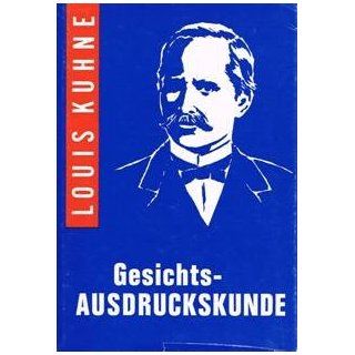 Gesichtsausdruckskunde Louis Kuhne Bücher