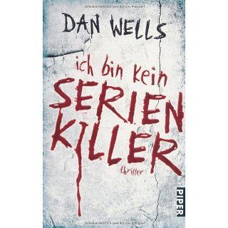 Ich bin kein Serienkiller (Rough Cut) Dan Wells, Jürgen